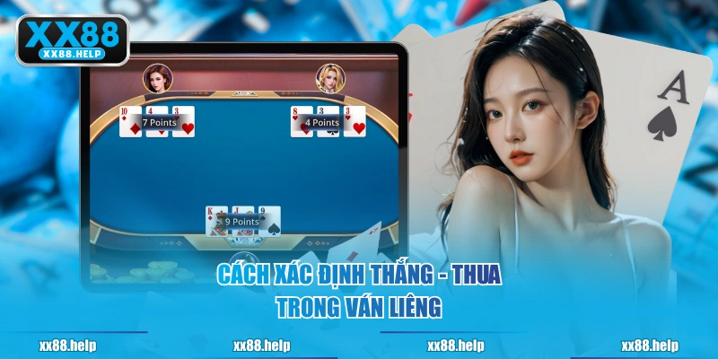 Cách xác định thắng - thua trong ván Liêng