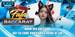 Nhóm Kéo Baccarat - Bẫy Cá Cược Khiến Nhiều Người Bị Lừa