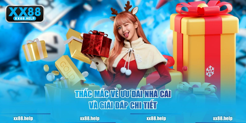 Thắc mắc về ưu đãi nhà cái và giải đáp chi tiết