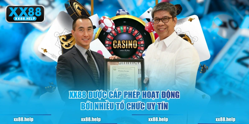 XX88 được cấp phép hoạt động bởi nhiều tổ chức uy tín